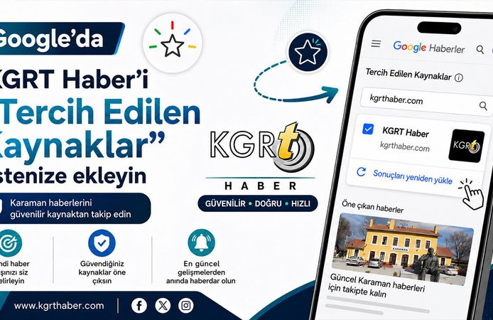 Google’da KGRT Haber’i “Tercih Edilen Kaynaklar” listenize eklemeyi unutmayın