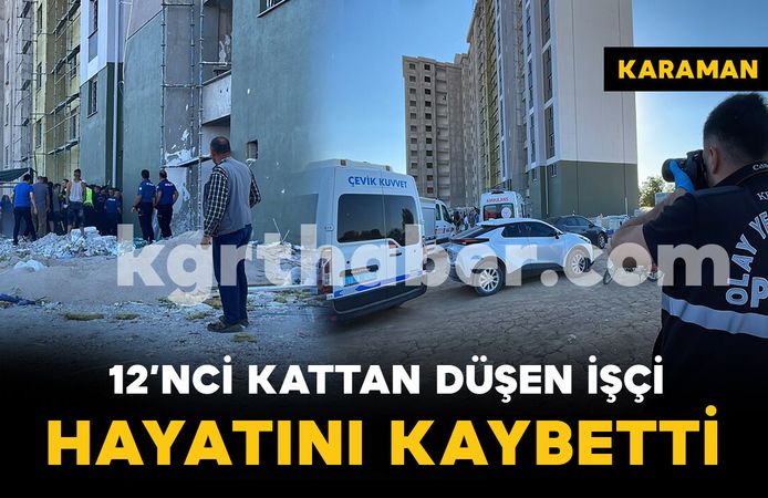 12'nci kattan düşen işçi hayatını kaybetti