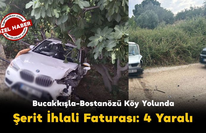 Bostanözü Köy Yolu'nda Şerit İhlali Faturası: 4 Yaralı