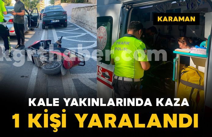Karaman Kalesi yakınlarında kaza: 1 yaralı
