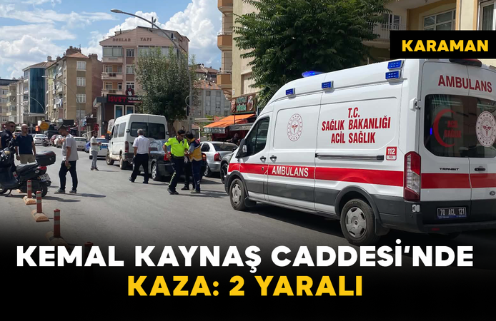 Kemal Kaynaş Caddesi’nde Kaza: 2 Yaralı