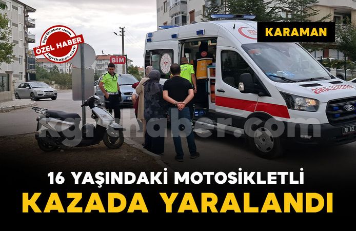 Karaman'da 16 yaşındaki motosikletli yaralandı