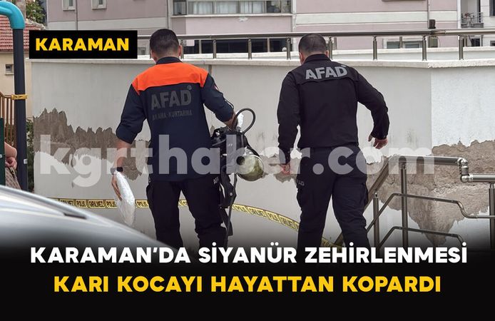 Karaman’da evde karı koca ölü bulundu