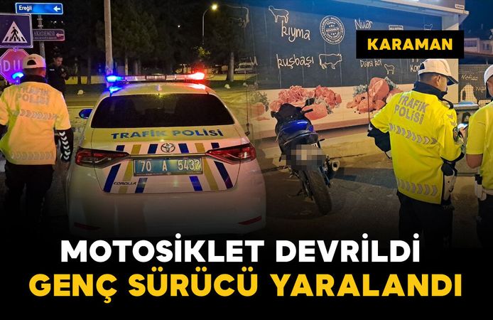 Karaman'da motosiklet devrildi: genç sürücü yaralı