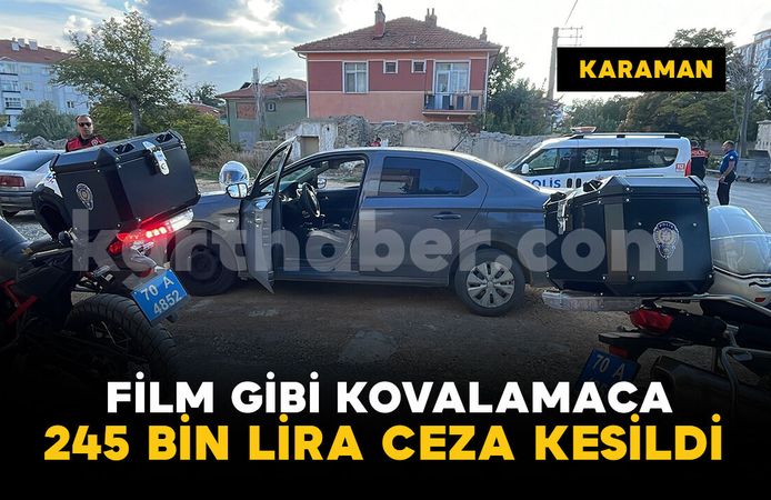 Karaman'da silahla ateş etme ihbarıyla başlayan kovalamaca 245 bin liralık cezayla bitti
