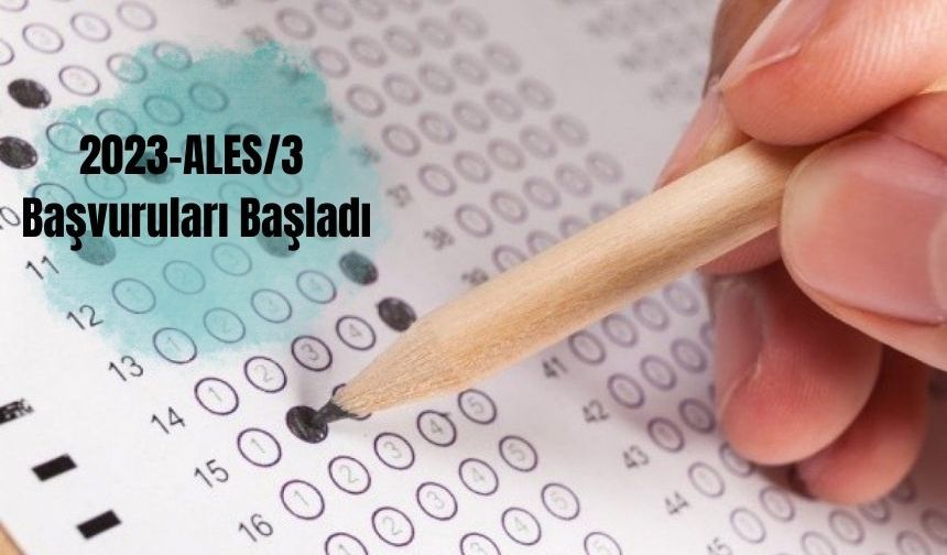 2023-ALES/3 Başvuruları Başladı