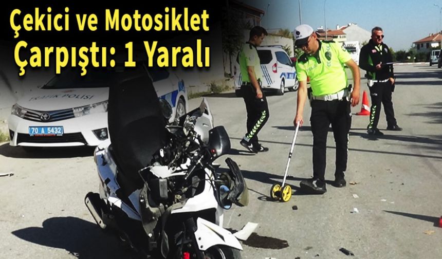 Çekici ve Motosiklet Çarpıştı: 1 Yaralı