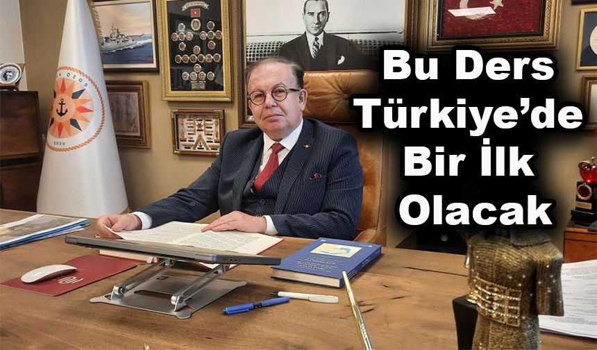 Bu Ders Türkiye’de Bir İlk Olacak