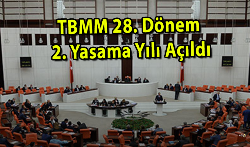 TBMM 28. Dönem 2. Yasama Yılı Açıldı