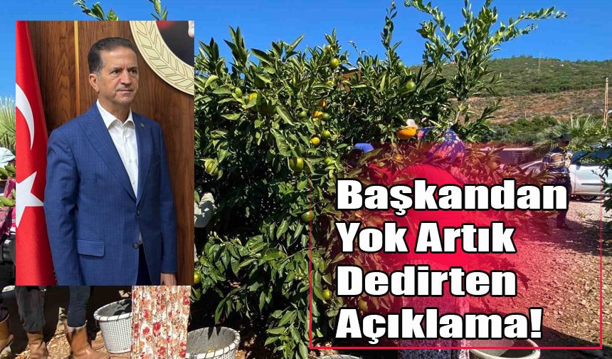 Başkandan Yok Artık Dedirten Açıklama!