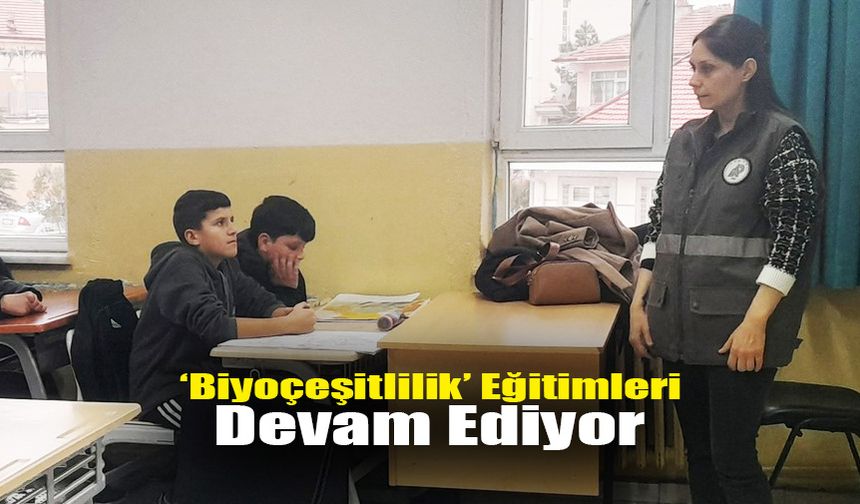 Karaman’da ‘Biyoçeşitlilik’ Eğitimleri Devam Ediyor