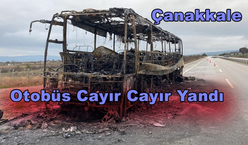 Otobüs Cayır Cayır Yandı