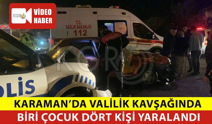 Karaman'da Valilik Kavşağında Kaza: 4 Yaralı