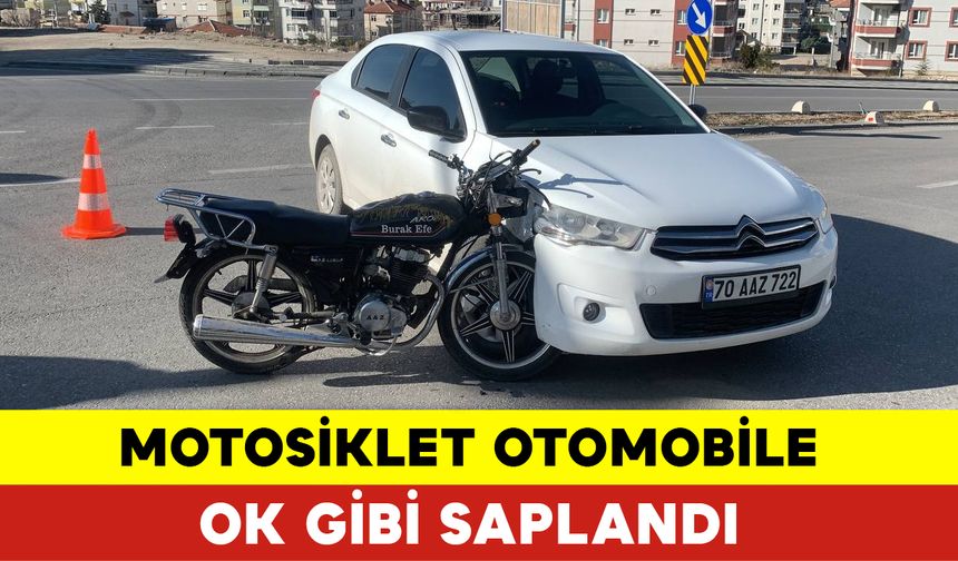 Motosiklet Otomobile Ok Gibi Saplandı