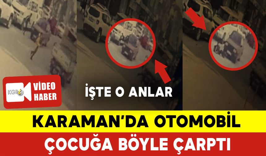 Otomobilin Çocuğa Çarptığı Anlar Kamerada