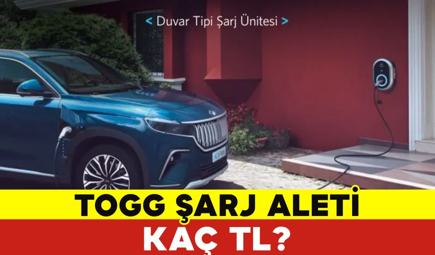 TOGG Şarj Aleti Kaç TL?