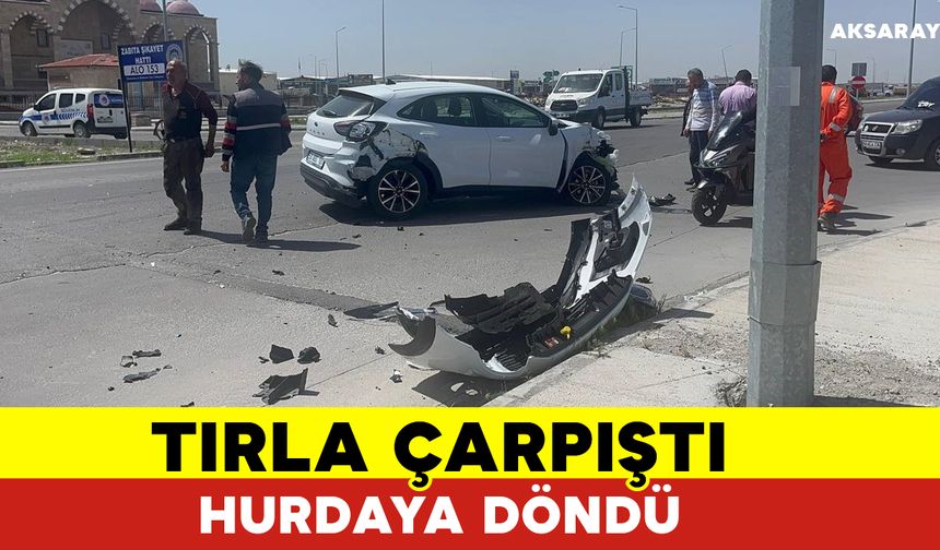 Aksaray'da Tır İle Çarpışan Otomobil Hurdaya Döndü: 1 Yaralı