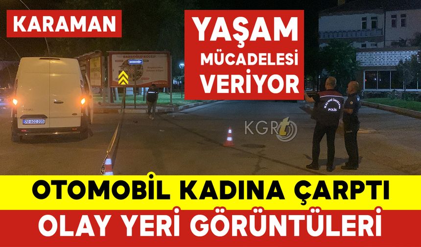 Karaman'da Otomobilin Çarptığı Kadın Ağır Yaralandı: Foto Galeri