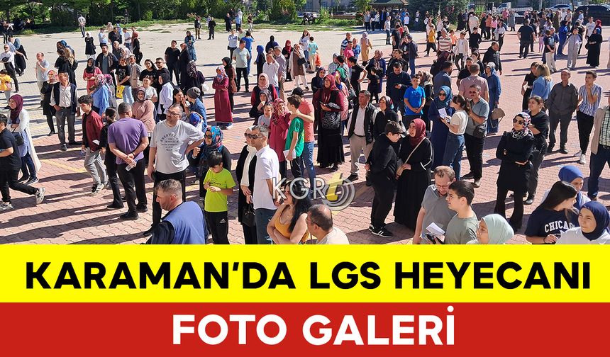 LGS Heyecanından Kareler: Karaman