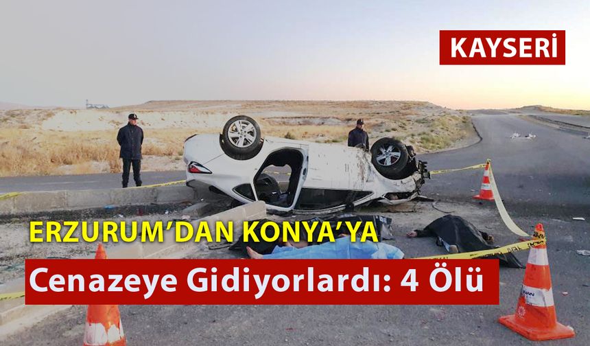 Erzurum’dan Konya’ya Cenazeye Gidiyorlardı