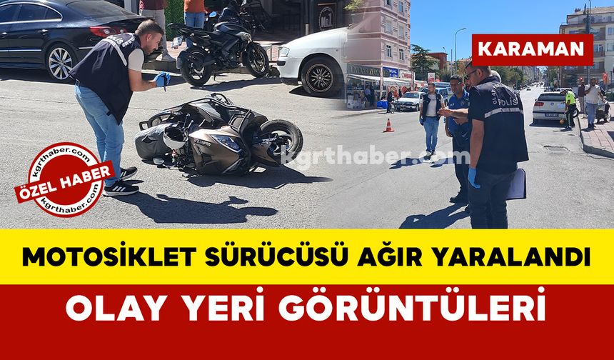 Motosiklet sürücüsü ağır yaralandı: olay yeri görüntüler