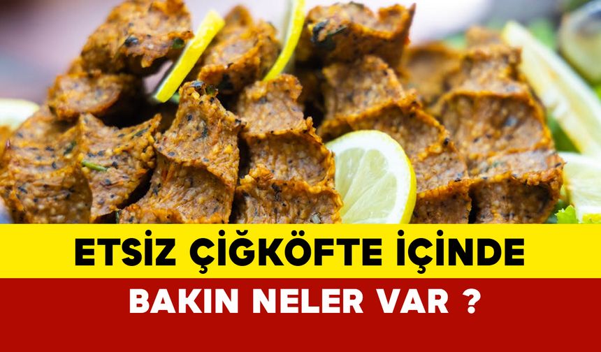 Etsiz Çiğköftenin İçine Ne Katılır?