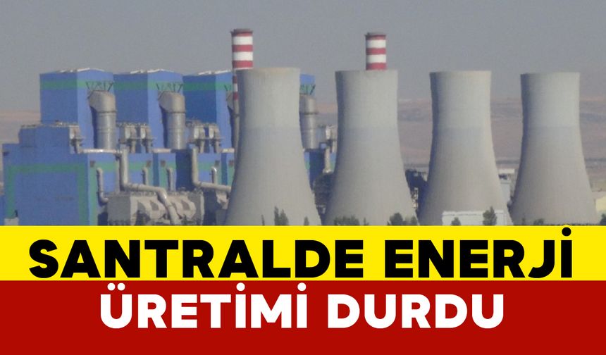 Türkiye’nin en büyük termik santralinde enerji üretimi durdu