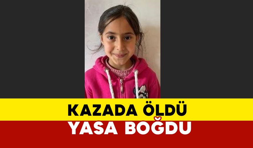 3. sınıf öğrencisi kazada öldü yakınları yasa boğuldu