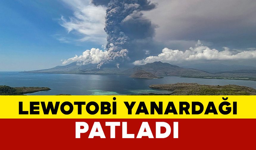 Endonezya'da Lewotobi Yanardağı patladı