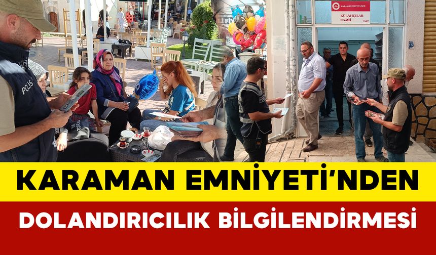 Karaman Emniyeti'nden Dolandırıcılık Bilgilendirmesi