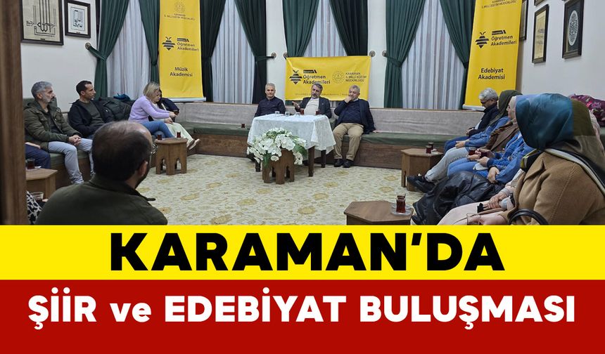 Karaman Öğretmen Akademileri’nde Şiir ve Edebiyat Buluşması