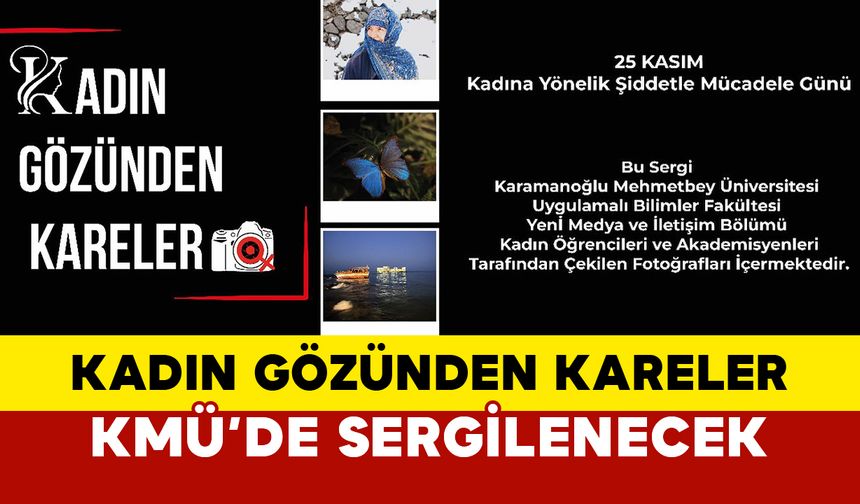 Karaman’da “Kadın Gözünden Kareler” Sergisi Düzenleniyor