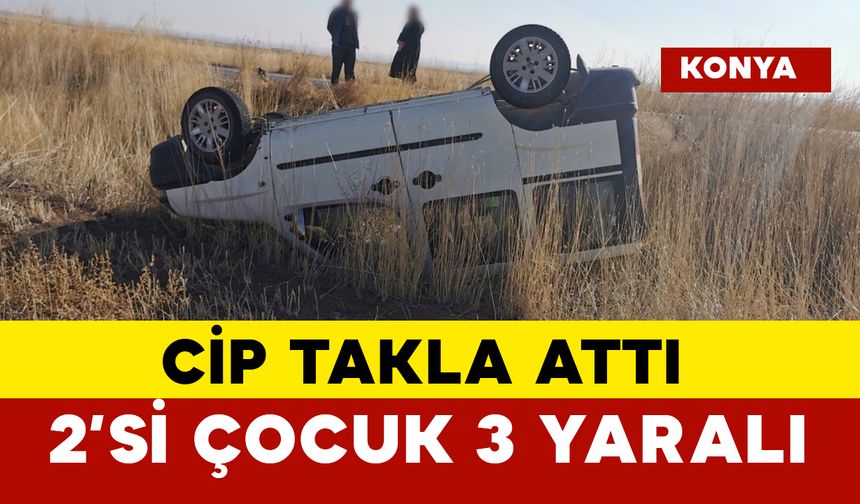 Konya'da Araç Takla Attı: 2'si Çocuk 3 Yaralı