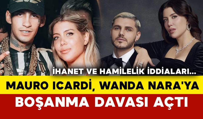 Mauro Icardi, Wanda Nara'ya Boşanma Davası Açtı: İhanet ve Hamilelik İddiaları...