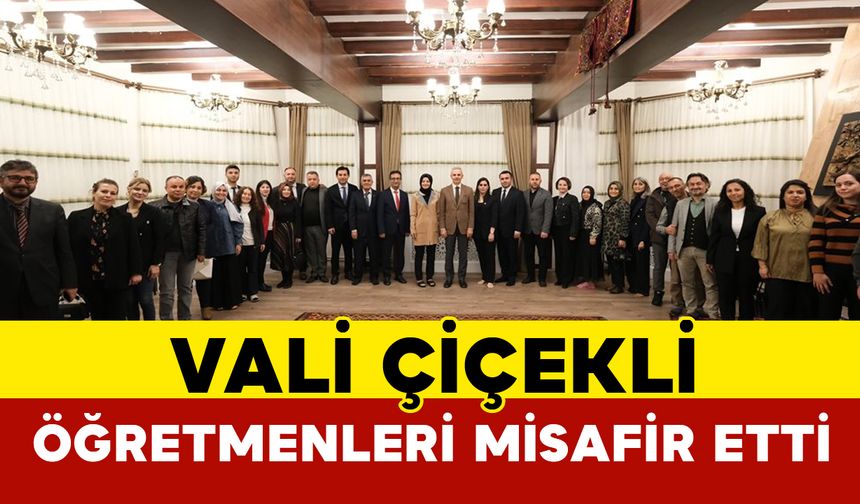 Vali Çiçekli Öğretmenleri Ağırladı