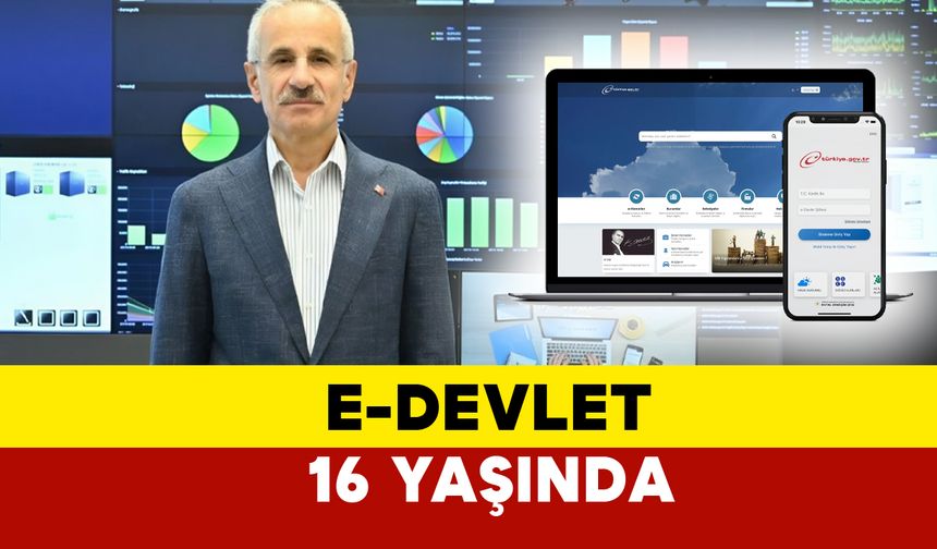 E-Devlet 16 Yaşında