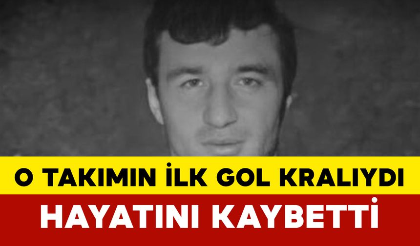 O Futbol Kulübü'nün İlk Gol Kralı Hayata Veda Etti!
