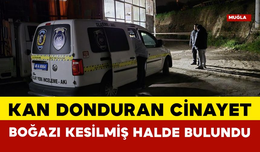 Bodrum’da kan donduran cinayet