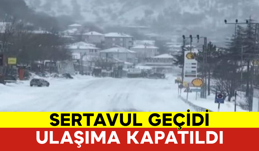 Sertavul Geçidi Ulaşıma Kapatıldı