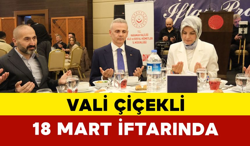 Vali Çiçekli Şehit Aileleri Ve Gazilerle İftar Programında Bir Araya Geldi