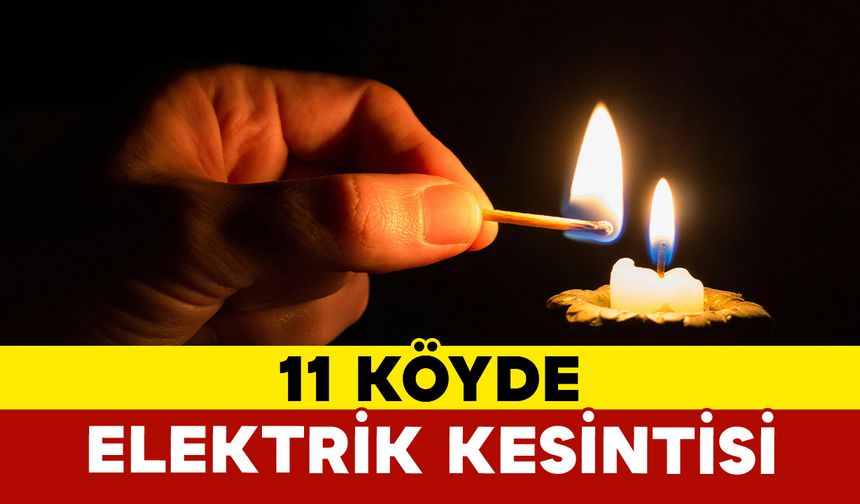 11 Köyde Elektrik Kesintisi