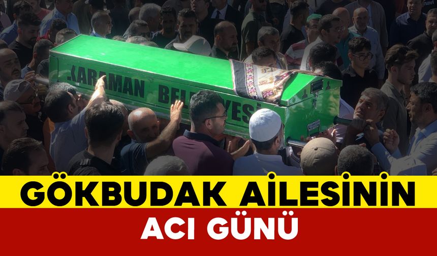 Gökbudak Ailesinin Acı Kaybı