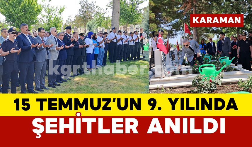Karaman'da 15 Temmuz'un 9. yılında şehitler anıldı
