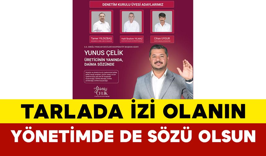 Tarlada İzi Olanın Yönetimde de Sözü Olsun