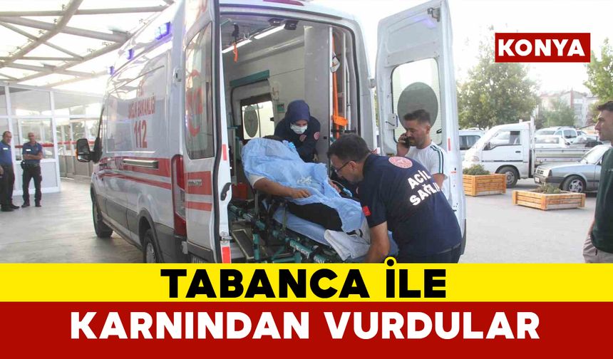 Konya’da silahla vurulan kişi yaralandı