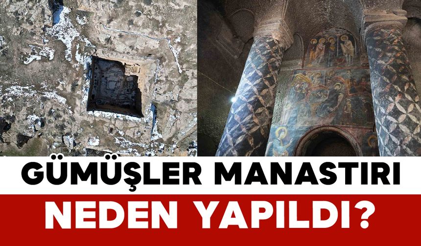Gümüşler Manastırı neden yapıldı?