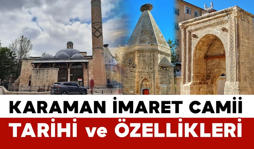 Karaman İmaret Camii ve Tarihi