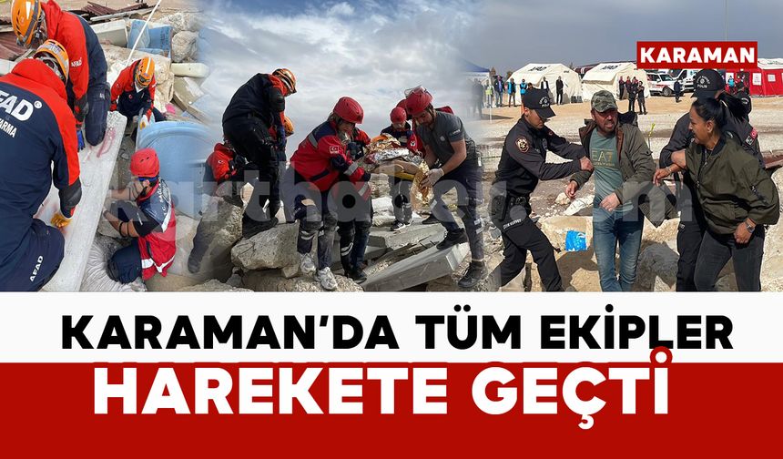 Karaman'da tüm ekipler harekete geçti: tatbikat gerçeğini aratmadı