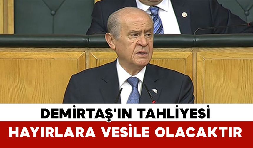 Demirtaş’ın tahliyesi Türkiye için hayırlara vesile olacaktır