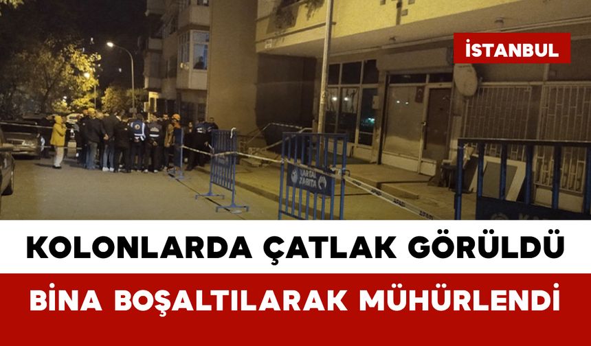 Kolonlarda Çatlak Görüldü: Bina Boşaltılarak Mühürlendi